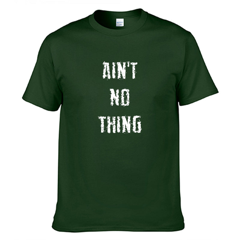 Ain't No Thing T-Shirt