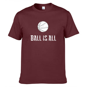 Ball Is All T-Shirt