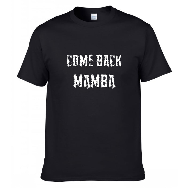 COME BACK MAMBA T-Shirt