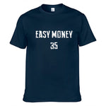 EASY MONEY 35 T-Shirt