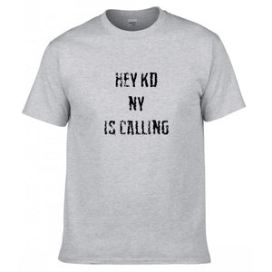 Hey KD, NY is Calling T-Shirt