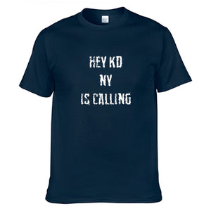 Hey KD, NY is Calling T-Shirt
