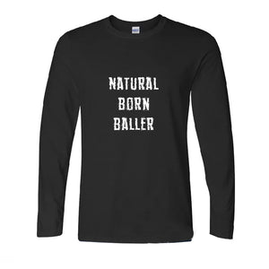Natural Born Baller Long Sleeve Tee