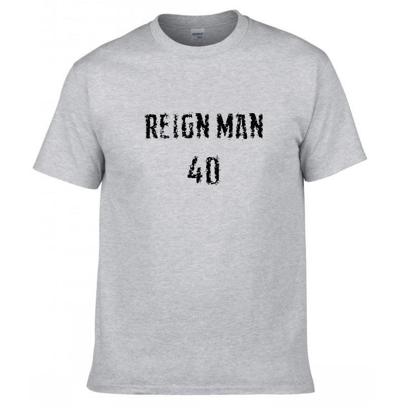 REIGN MAN 40 T-Shirt