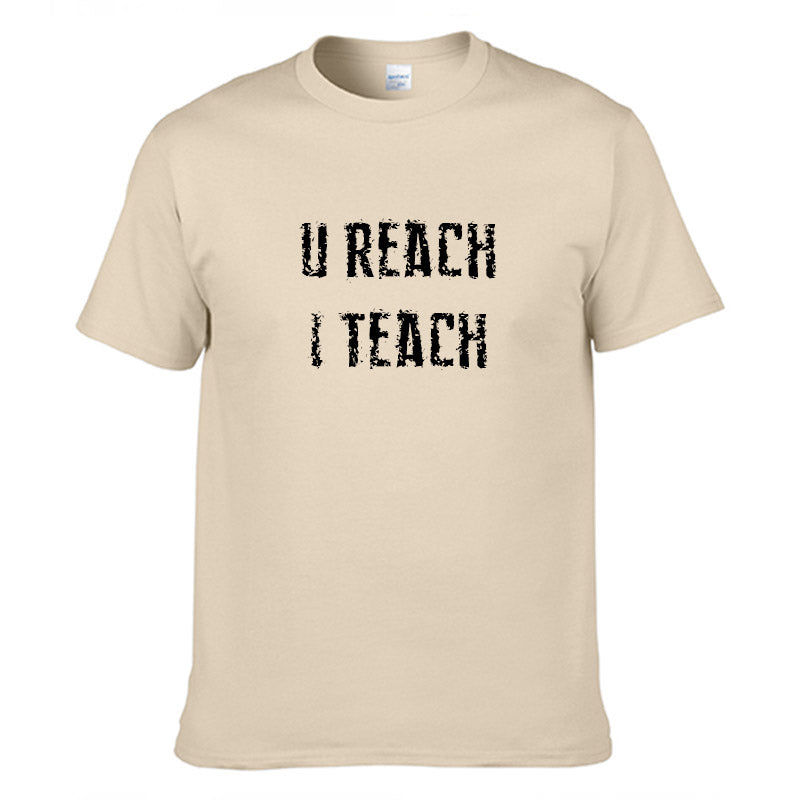 U Reach I Teach T-Shirt